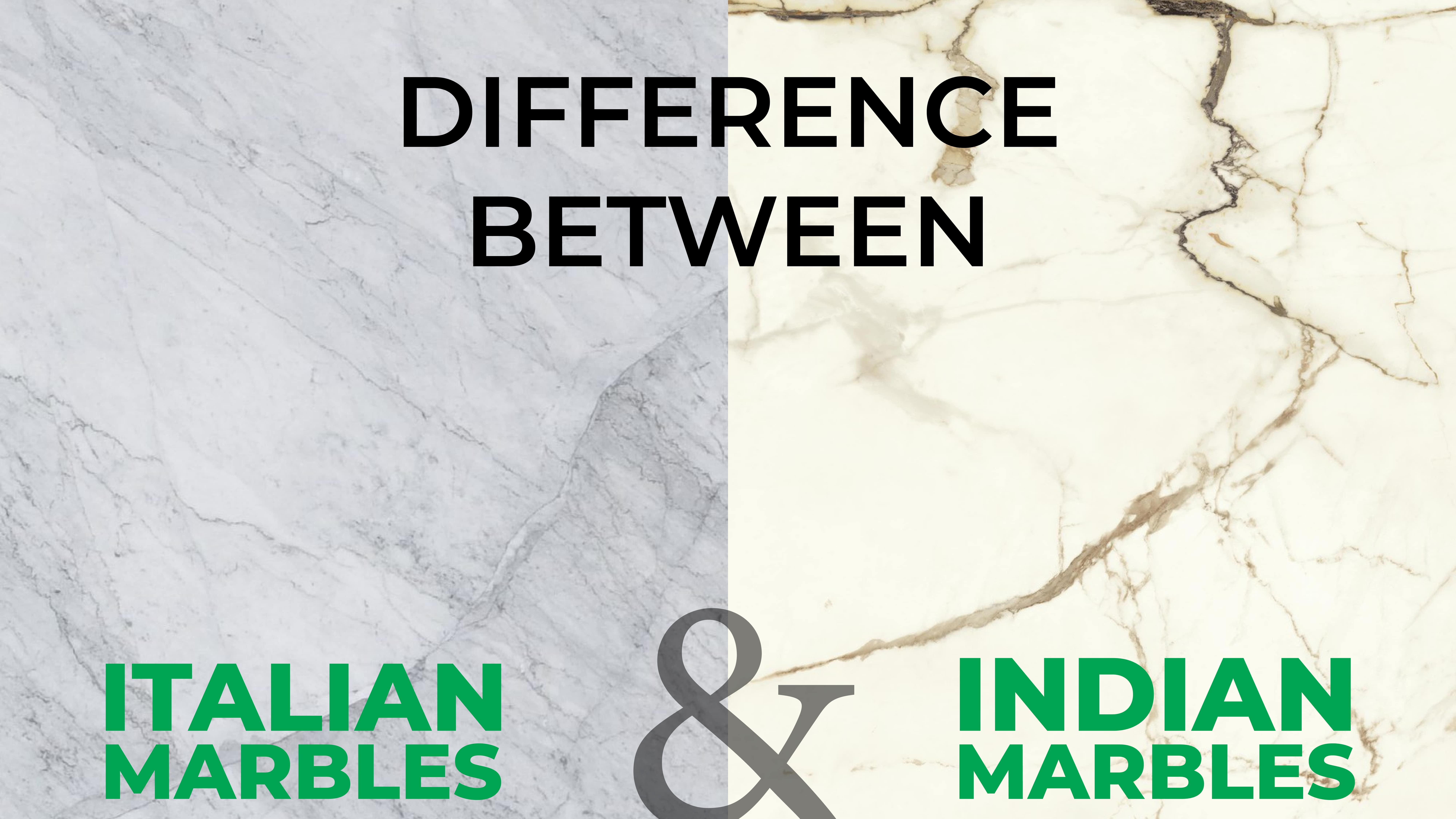 Difference between Italian marbles and Indian Marbles